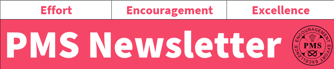 PMS Newsletter banner with the words Effort, Encouragement, and Excellence.  